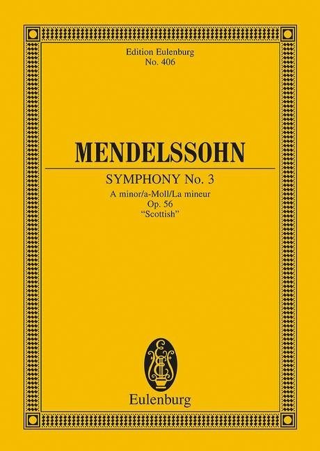 Mendelssohn: Symphony No. 3 A minor Opus 56 (Study Score) published by Eulenburg